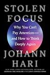 Stolen Focus: Why You Can't Pay Attention— and How to Think Deeply Again
